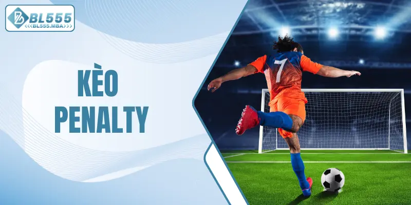 Kèo Penalty: Hình Thức Cá Cược Hấp Dẫn Trong Bóng Đá 4 kèo penalty